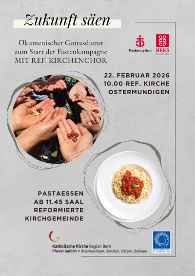 Zukunft Säen - ökumenischer Gottesdienst und Pasta Essen - Start Fastenkampagne 