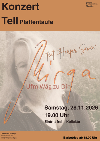 Konzert Tell _ Mirqa _ Plattentaufe «Ufm Wäg zu Dir»
