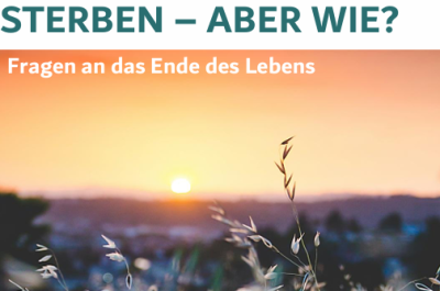 Sterben - aber wie?